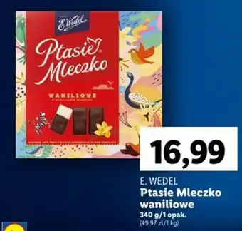 Lidl E. WEDEL Ptasie Mleczko waniliowe 340 g oferta