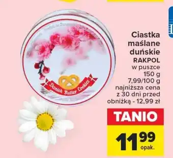 Carrefour Ciastka maślane duńskie RAKPOL 150 g oferta