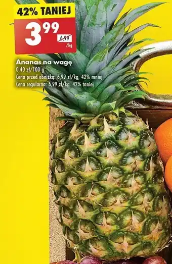 Biedronka Ananas na wagę 1 kg oferta