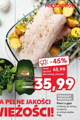 Kaufland Pierś z gęsi 1kg oferta