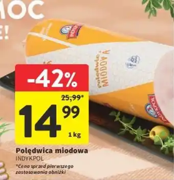 Intermarche Polędwica miodowa INDYKPOL 1 kg oferta