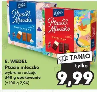 Kaufland E. WEDEL Ptasie Mleczko 430g oferta