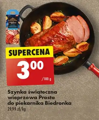 Biedronka Szynka Prosto do Piekarnika oferta