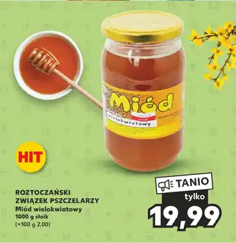 Kaufland ROZTOCZAŃSKI ZWIĄZEK PSZCZELARZY Miód wielokwiatowy 1000 g oferta