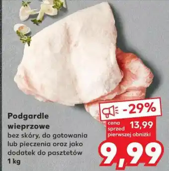Kaufland Podgardle wieprzowe 1 kg oferta