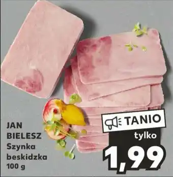 Kaufland JAN BIELESZ Szynka beskidzka 100 g oferta