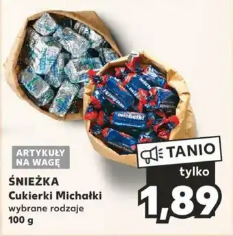 Kaufland ŚNIEŻKA Cukierki Michałki 100 g oferta