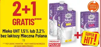 Polomarket Mleko UHT 1,5% lub 3,2% bez laktozy Mleczna Polana, 1 l oferta