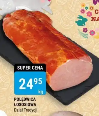 bi1 POLĘDWICA ŁOSOSIOWA 1 kg oferta