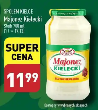 ALDI SPOŁEM KIELCE Majonez Kielecki 700 ml oferta