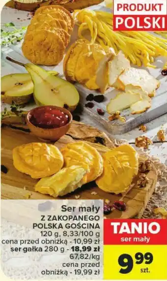 Carrefour Ser mały Z ZAKOPANEGO POLSKA GOŚCINA oferta