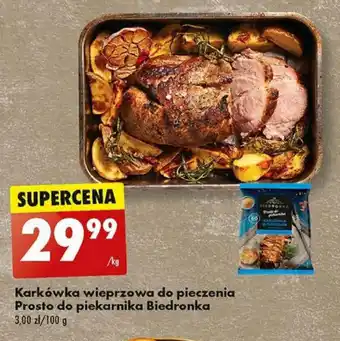 Biedronka Karkówka wieprzowa do pieczenia Prosto do piekarnika Biedronka 1 kg oferta