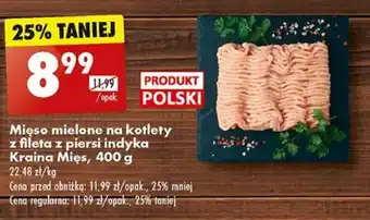 Biedronka Mięso mielone na kotlety z fileta z piersi indyka Kraina Mięs, 400 g oferta