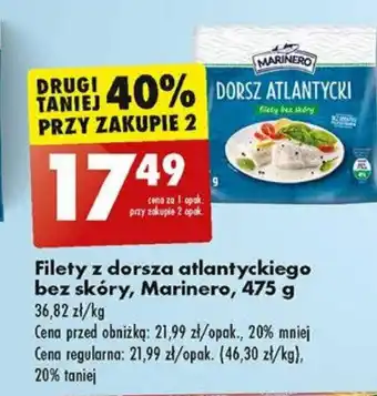 Biedronka Filety z dorsza atlantyckiego bez skóry, Marinero, 475 g oferta