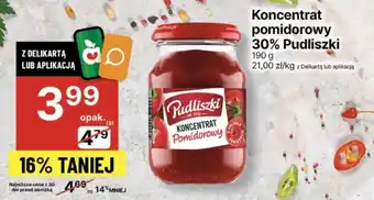 Delikatesy Centrum Koncentrat pomidorowy 30% Pudliszki 190g oferta