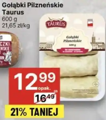 Delikatesy Centrum Gołąbki Pilzneńskie Taurus 600g oferta