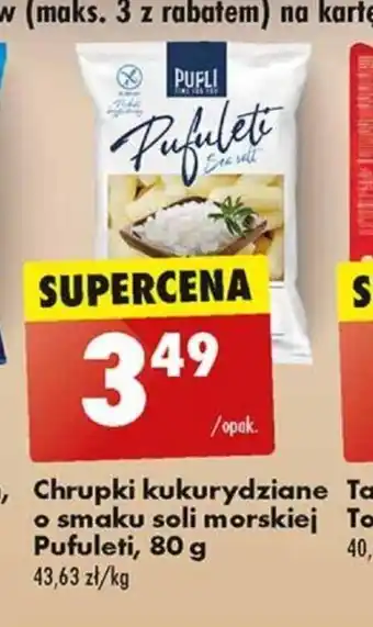 Biedronka Chrupki kukurydziane o smaku soli morskiej Pufuleti, 80 g oferta