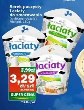 Społem Łaciaty Serek puszysty meksykański smak 150 g oferta