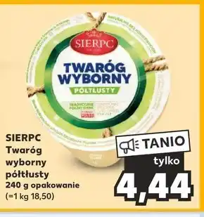 Kaufland Twaróg Sierpc oferta