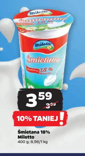Netto Śmietana 18% Miletto oferta