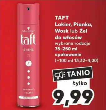 Kaufland TAFT Lakier, Pianka, Wosk lub Żel do włosów 75-250 ml oferta