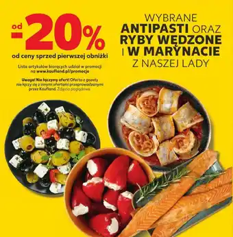 Kaufland WYBRANE ANTIPASTI ORAZ RYBY WĘDZONE IW MARYNACIE Z NASZEJ LADY oferta