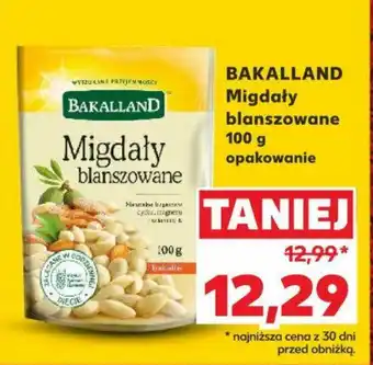 Kaufland BAKALLAND Migdały blanszowane 100g oferta