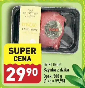 ALDI DZIKI TROP Szynka z dzika 500 g oferta