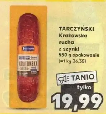 Kaufland TARCZYŃSKI Krakowska sucha z szynki 550 g oferta