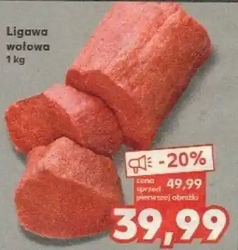 Kaufland Ligawa wołowa 1 kg oferta