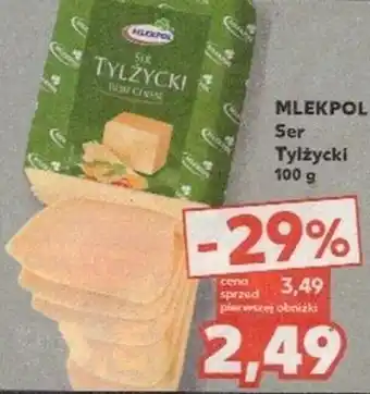 Kaufland MLEKPOL Ser Tylżycki 100 g oferta