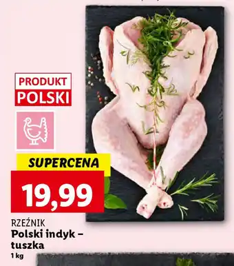Lidl RZEŹNIK Polski indyk tuszka 1 kg oferta