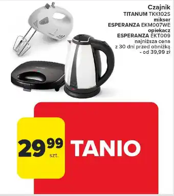 Carrefour Czajnik TITANUM TKK102S / mikser ESPERANZA EKM007WE / opiekacz ESPERANZA ÈKT009 oferta