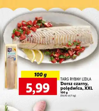 Lidl TARG RYBNY LIDLA Dorsz czarny, polędwica, XXL 100 g oferta