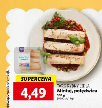 Lidl TARG RYBNY LIDLA Mintaj, polędwica 100 g oferta