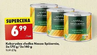 Biedronka Kukurydza słodka Nasza Spiżarnia 3x170/3x140 g oferta