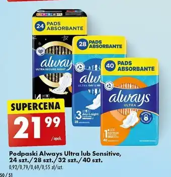 Biedronka Podpaski Always Ultra lub Sensitive 24 szt./28 szt./32 szt./40 szt. oferta