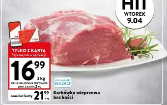 Intermarche Karkówka wieprzowa bez kości 1kg oferta