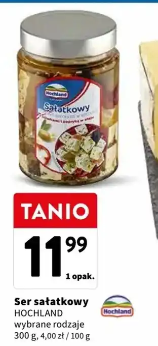 Intermarche Ser sałatkowy HOCHLAND 300g oferta