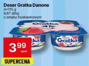 Delikatesy Centrum Deser Gratka Danone 4 x 115 g oferta