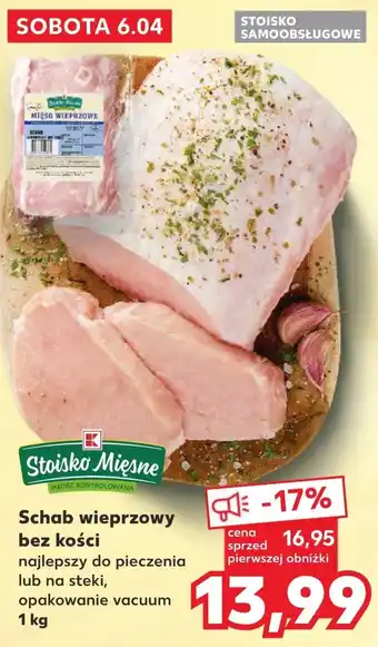 Kaufland Schab wieprzowy K-Stoisko Mięsne oferta