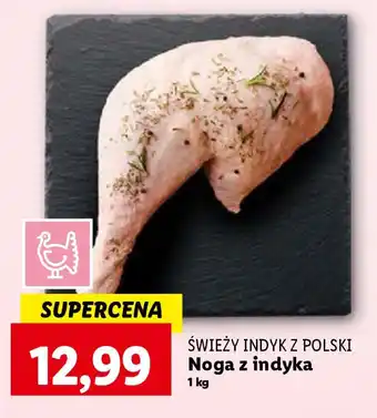 Lidl ŚWIEŻY INDYK Z POLSKI Noga z indyka 1kg oferta