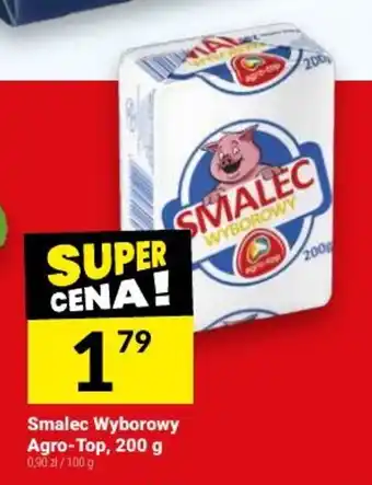 Smalec Wyborowy Agro-Top, 200 g