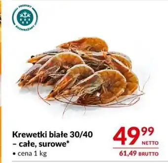 Makro Krewetki białe 30/40 - całe, surowe 1 kg oferta