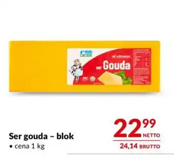 Makro Ser gouda - blok 1 kg oferta
