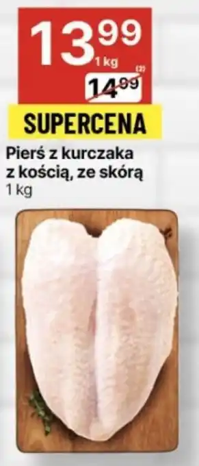 Pierś z kurczaka z kością, ze skórą 1 kg