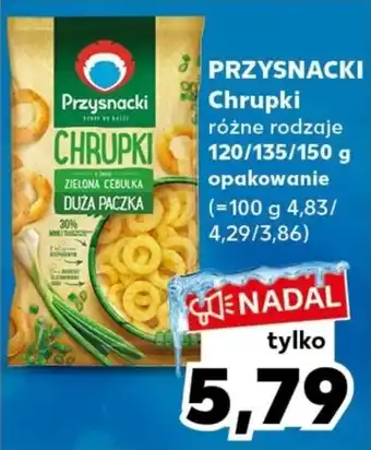 Kaufland PRZYSNACKI Chrupki 120/135/150g oferta