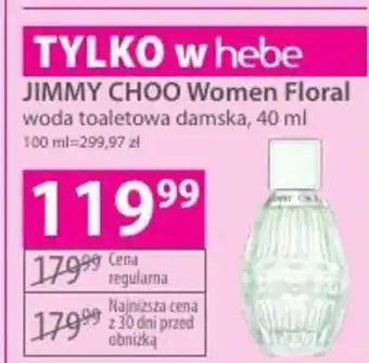 Hebe JIMMY CHOO Women Floral woda toaletowa damska, 40 ml oferta