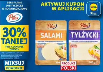 Lidl SER SALAMI LUB TYLŻYCKI W PLASTRACH PILOS, 300 G oferta