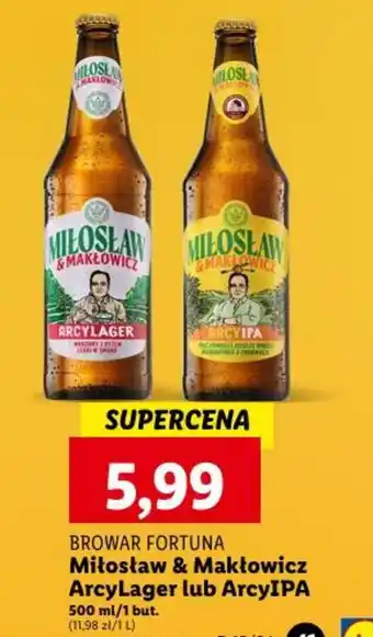 Lidl BROWAR FORTUNA Miłosław & Makłowicz ArcyLager lub ArcyIPA 500 ml oferta